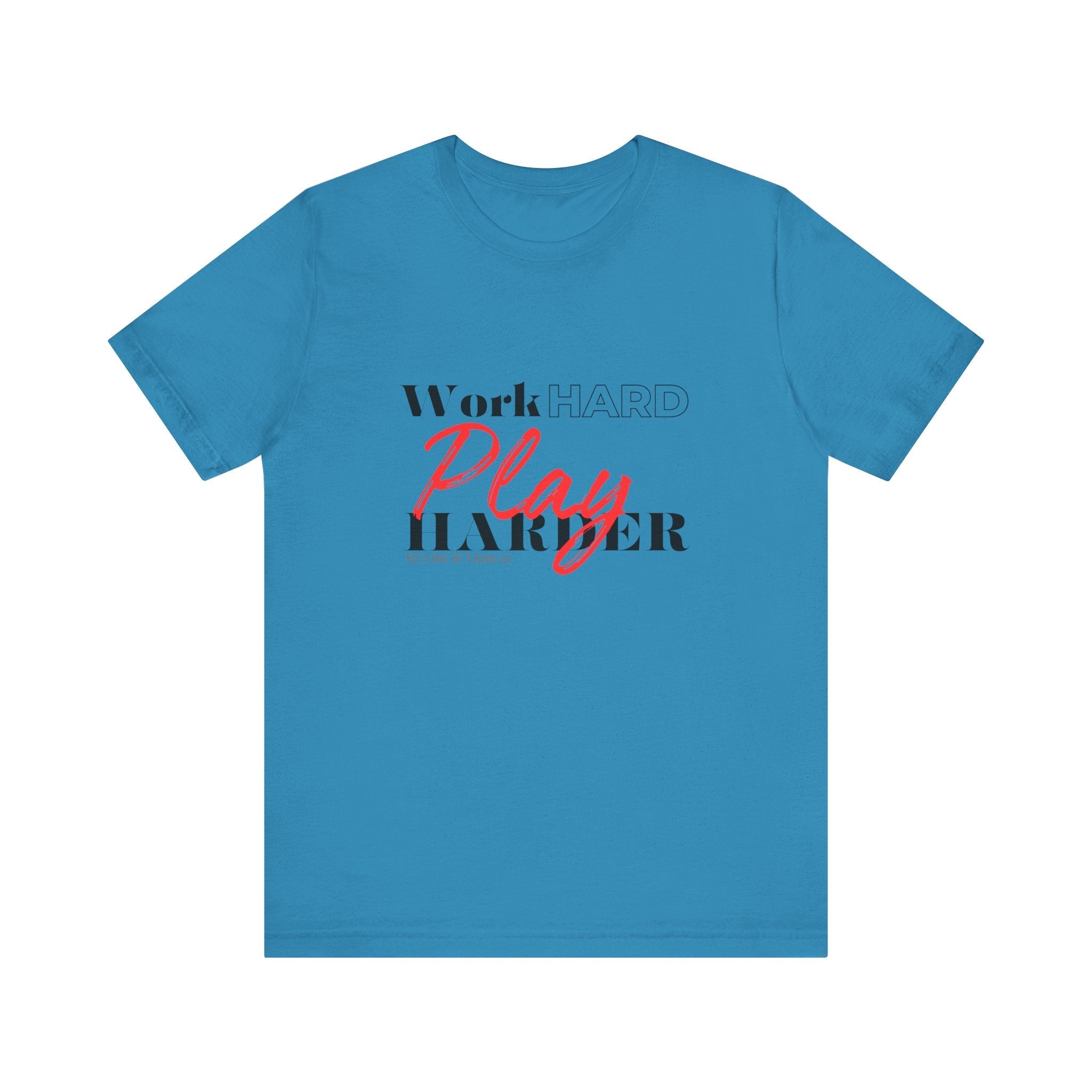 Work Hard Play Harder w/o Unisex Short Sleeve Tee